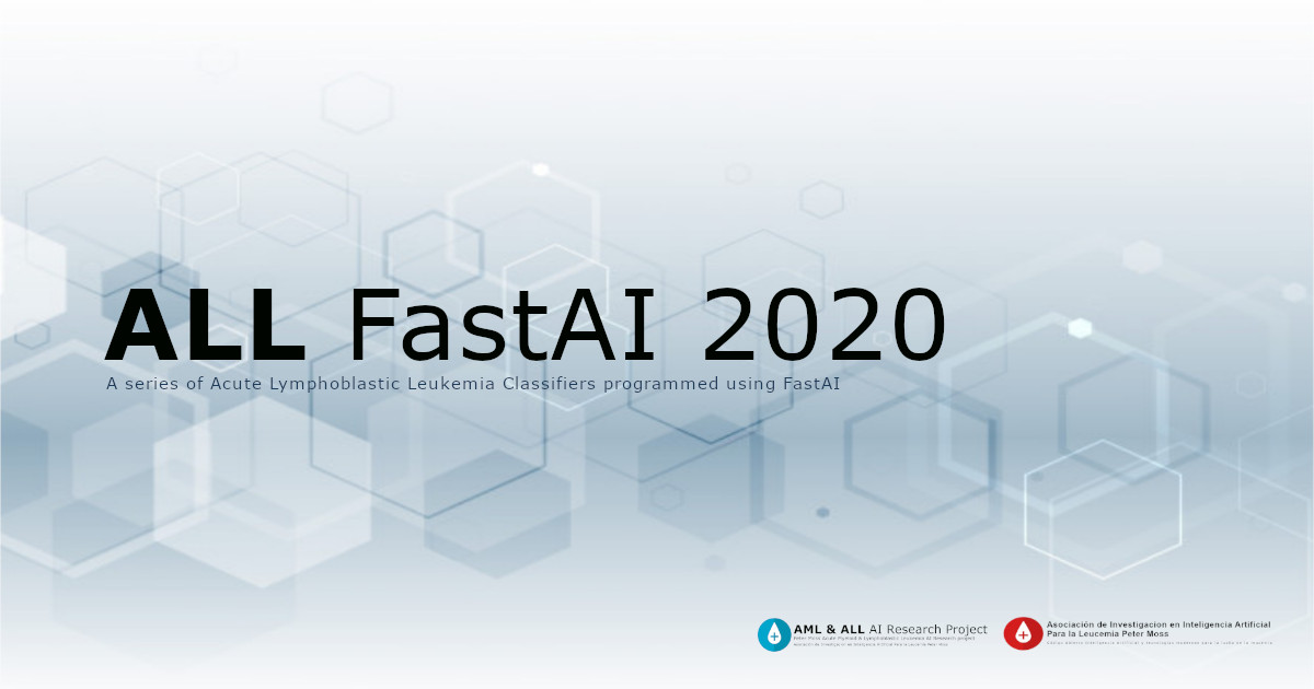 Acute Lymphoblastic Leukemia FastAI 2020